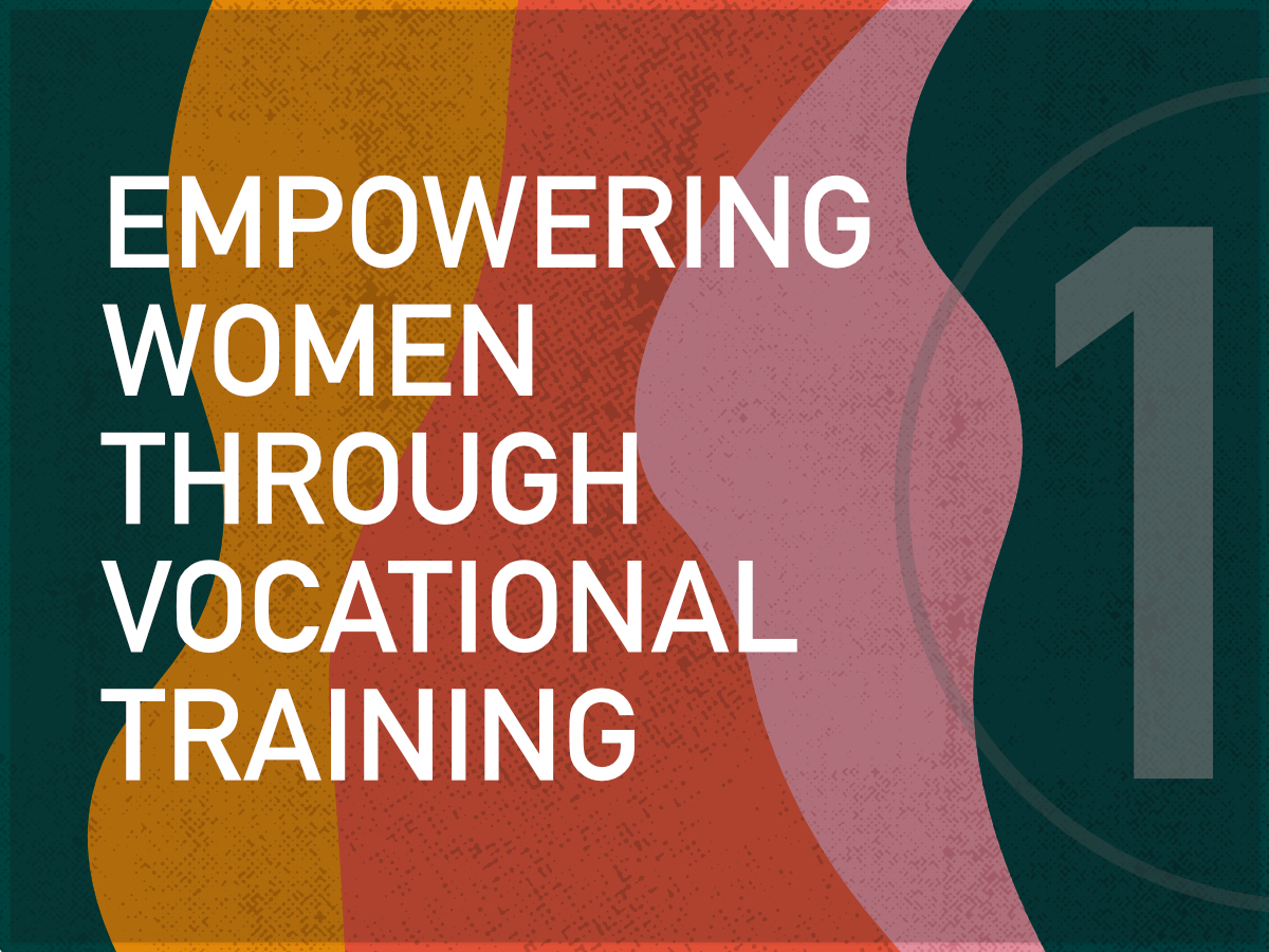 Empowering Women  through  Vocational  Training