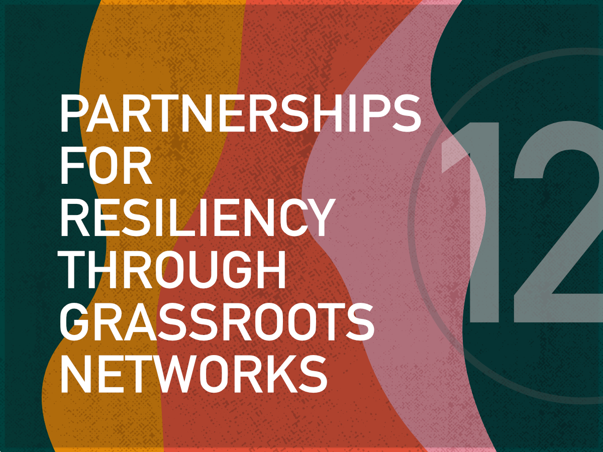 Partnerships for Resiliency Through Grassroots Networks