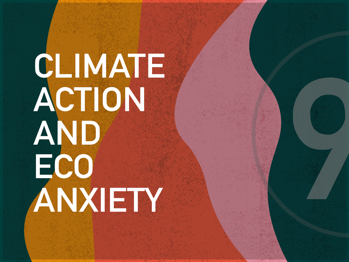 Climate Action and Eco Anxiety